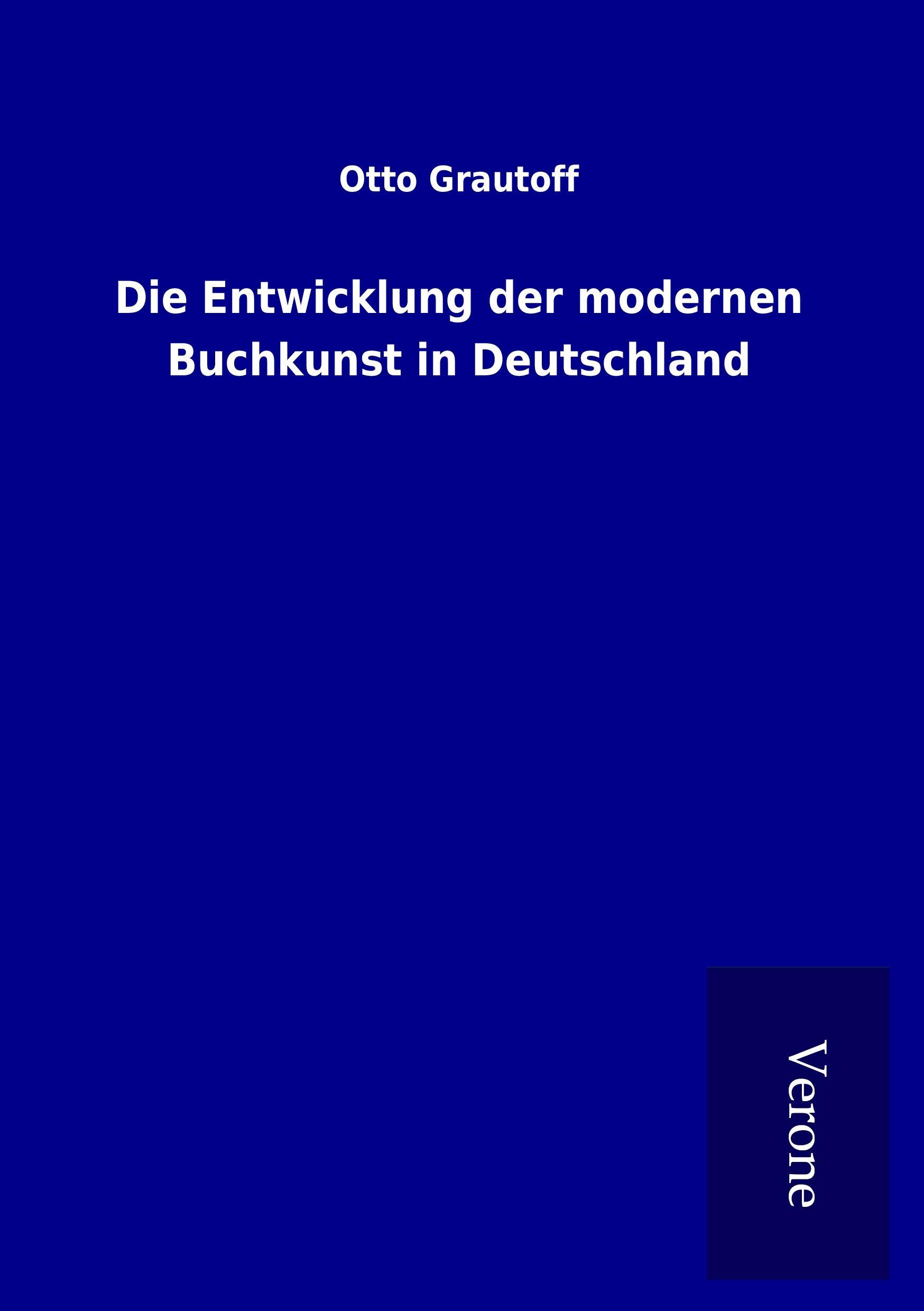 Vorderes Coverbild Die Entwicklung der modernen Buchkunst in Deutschland