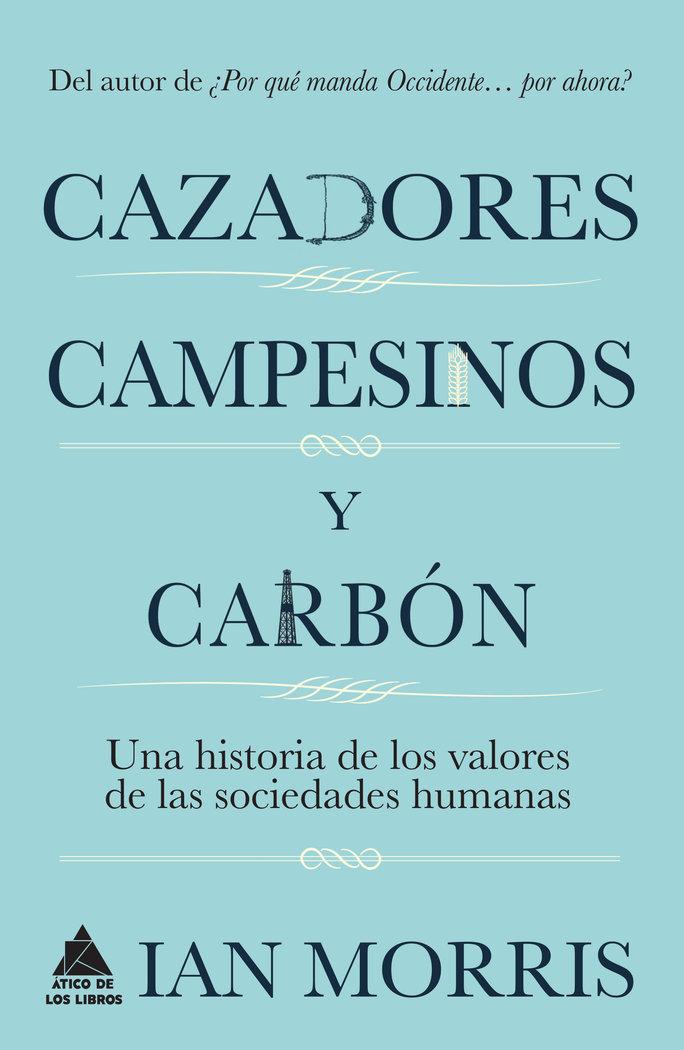 Vorderes Coverbild Cazadores, Campesinos Y Carbon