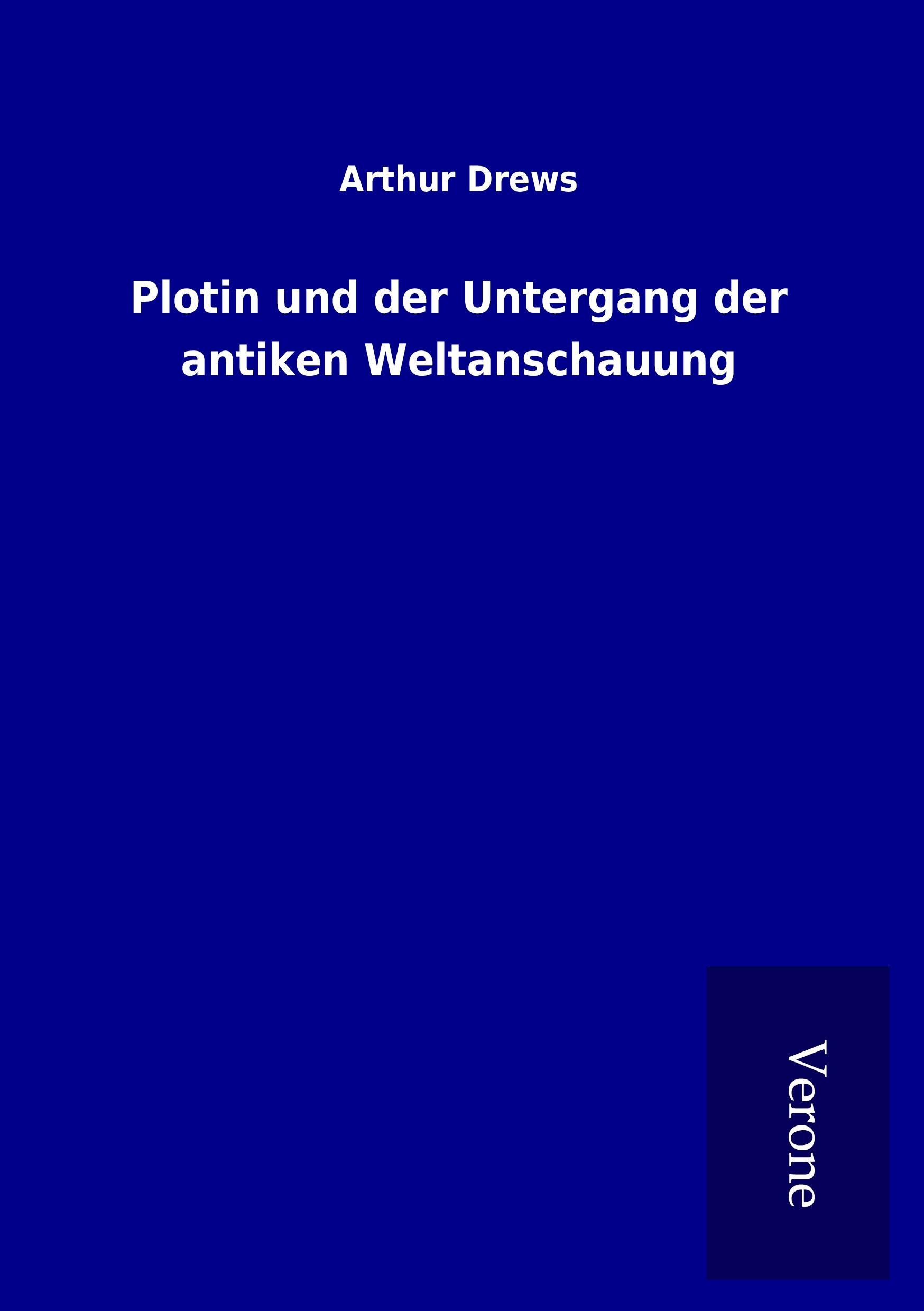 Vorderes Coverbild Plotin und der Untergang der antiken Weltanschauung