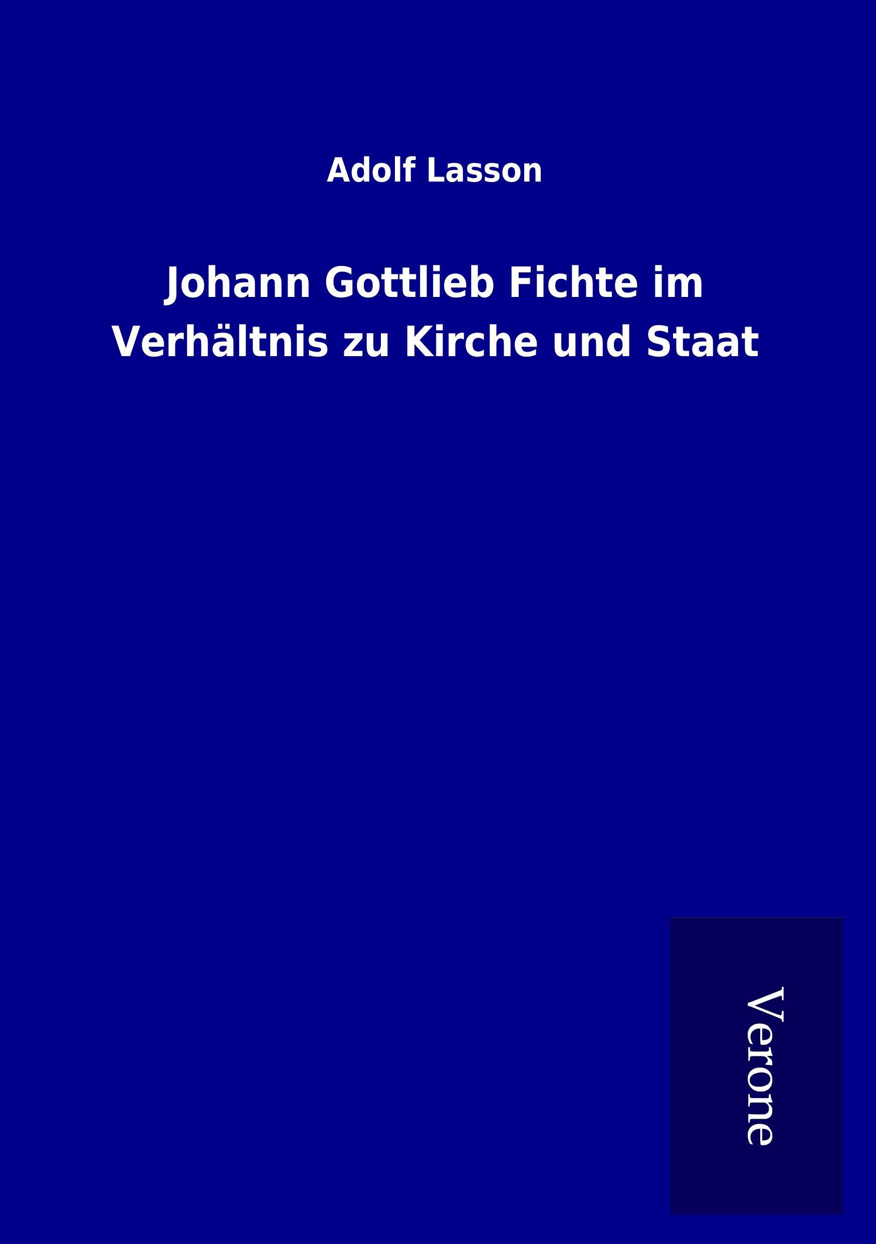 Vorderes Coverbild Johann Gottlieb Fichte im Verhältnis zu Kirche und Staat