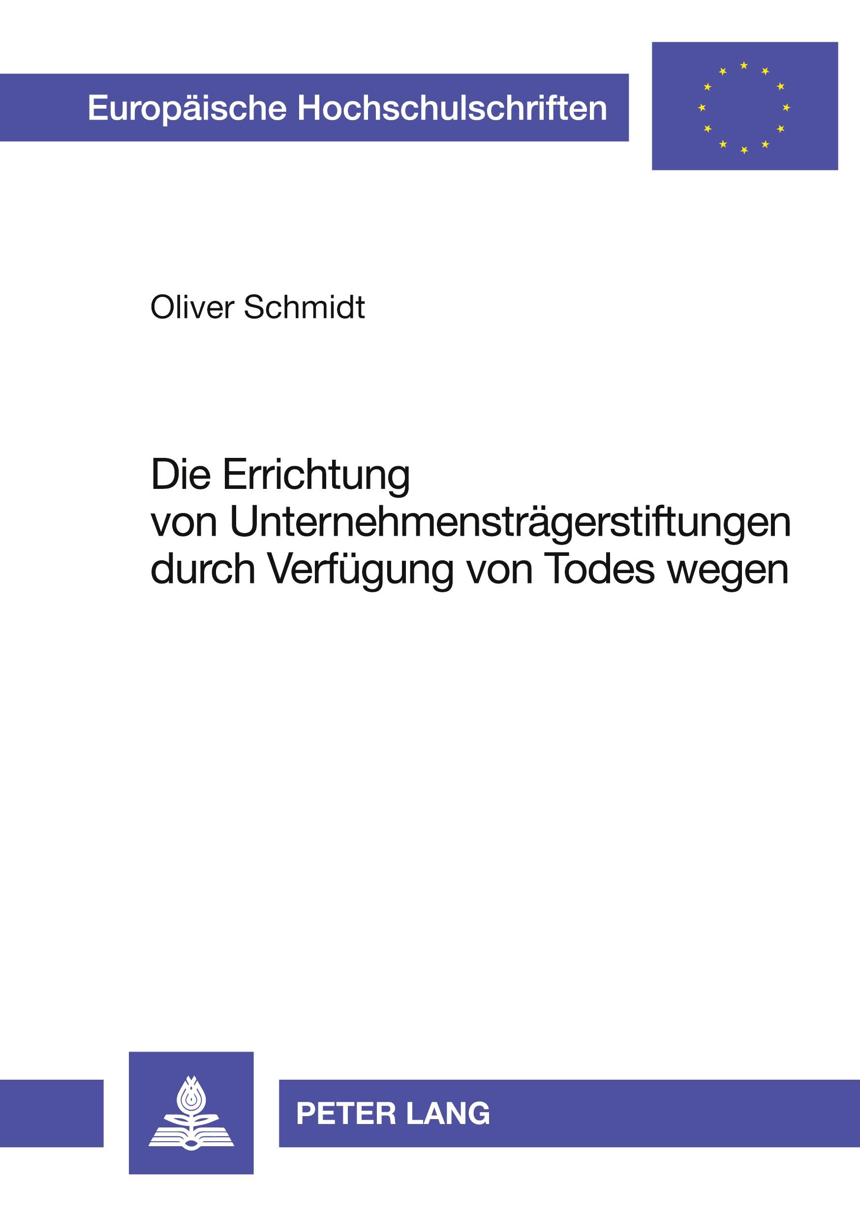 Vorderes Coverbild Die Errichtung von Unternehmensträgerstiftungen durch Verfügung von Todes wegen