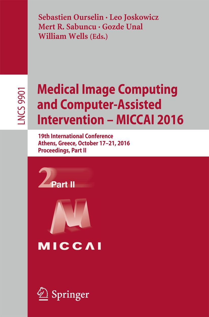 Vorderes Coverbild Medical Image Computing and Computer-Assisted Intervention - MICCAI 2016
