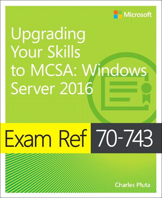 Vorderes Coverbild Exam Ref 70-743 Upgrading Your Skills to MCSA
