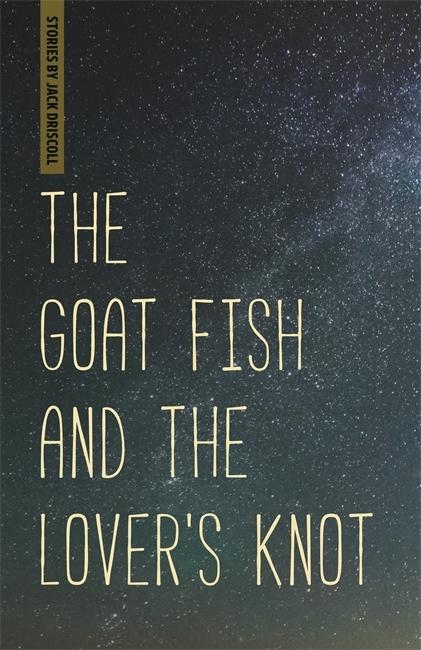 Vorderes Coverbild The Goat Fish and the Lover's Knot