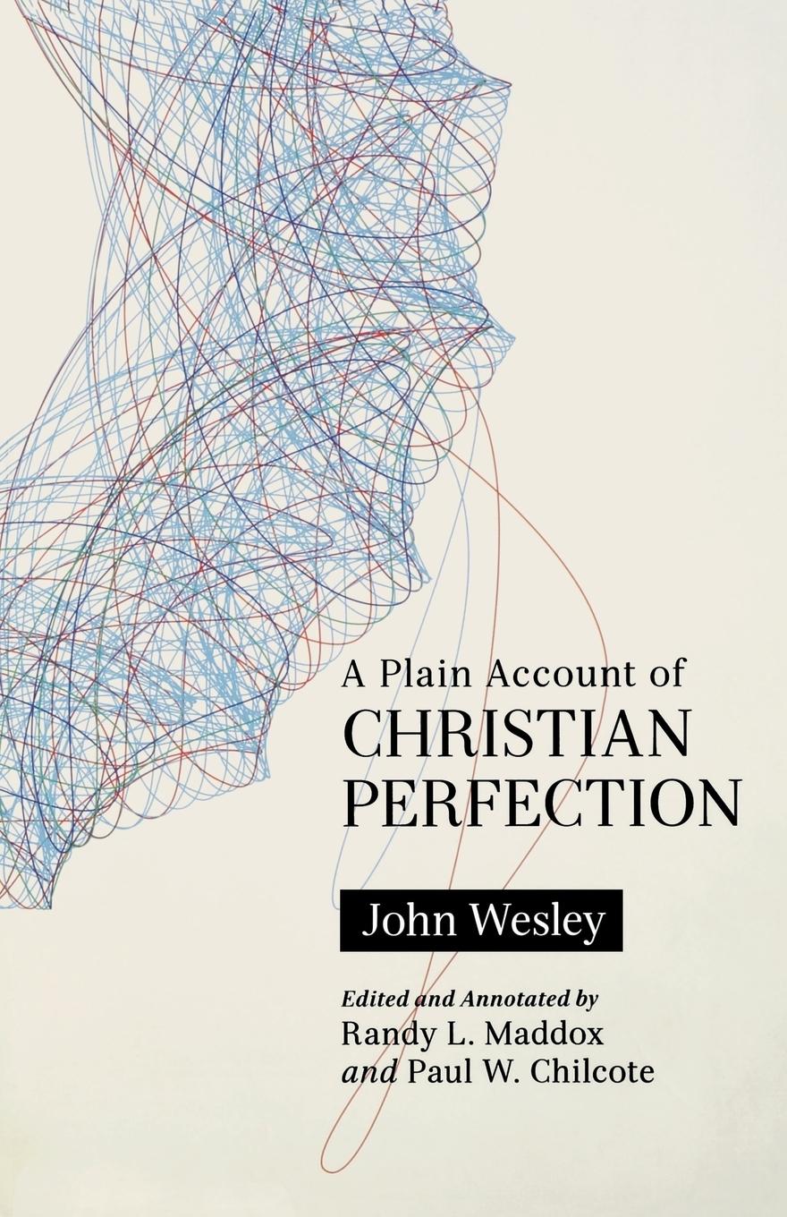 Vorderes Coverbild A Plain Account of Christian Perfection, Annotated
