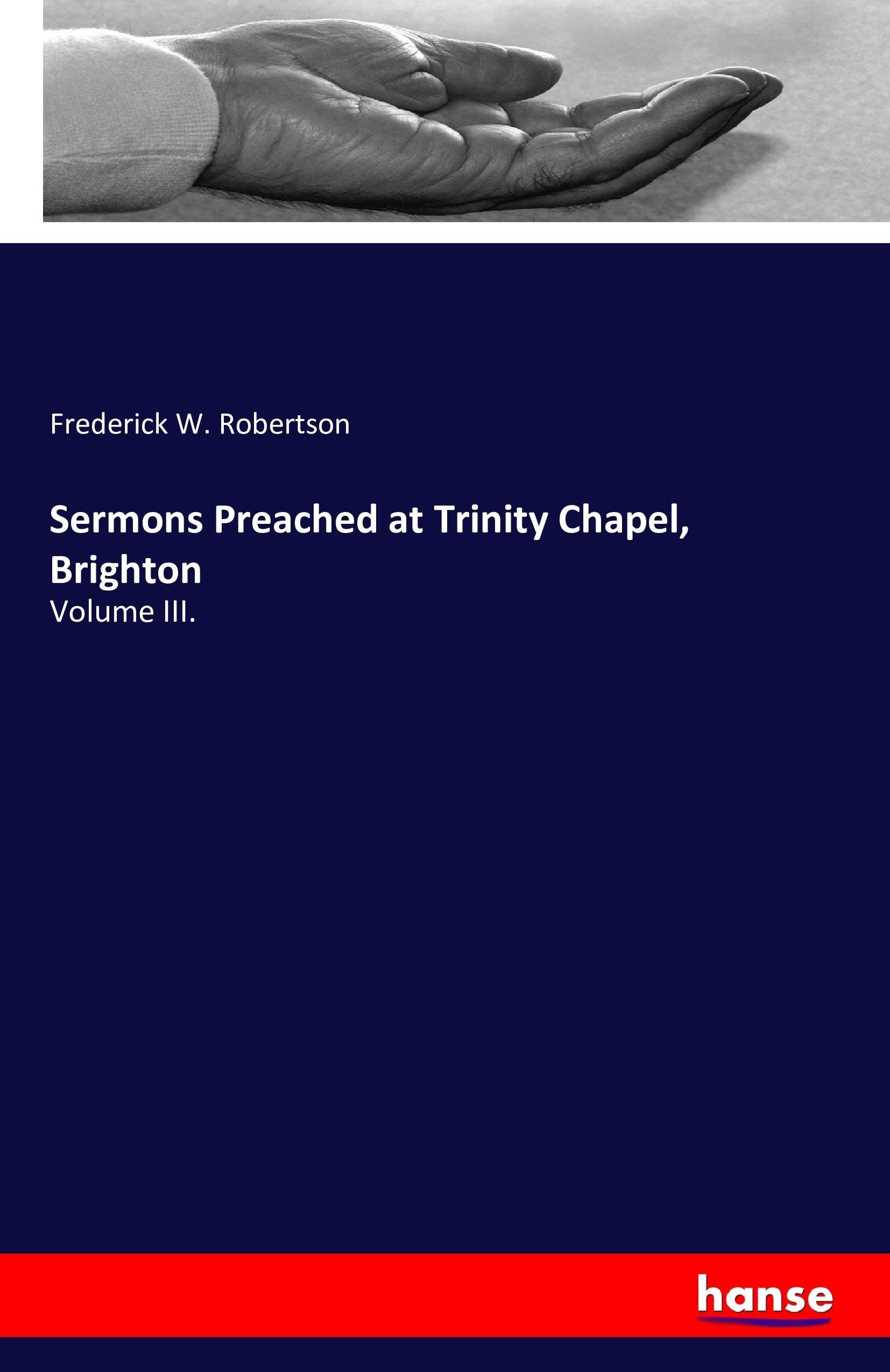 Vorderes Coverbild Sermons Preached at Trinity Chapel, Brighton