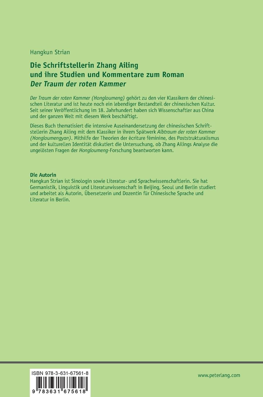 Rückseitencover Die Schriftstellerin Zhang Ailing und ihre Studien und Kommentare zum Roman 'Der Traum der roten Kammer'
