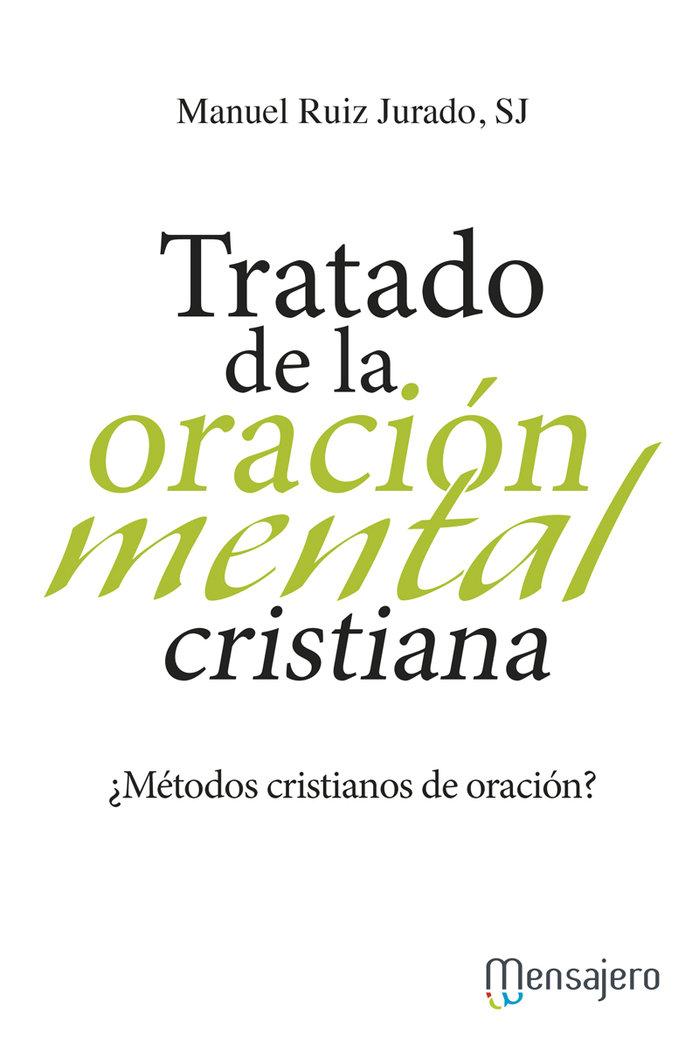 Vorderes Coverbild Tratado de la oración mental cristiana : ¿métodos cristianos de oración?