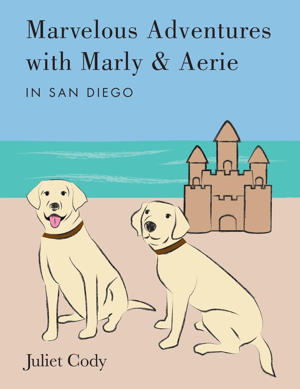 Vorderes Coverbild Marvelous Adventures with Marly and Aerie in San Diego