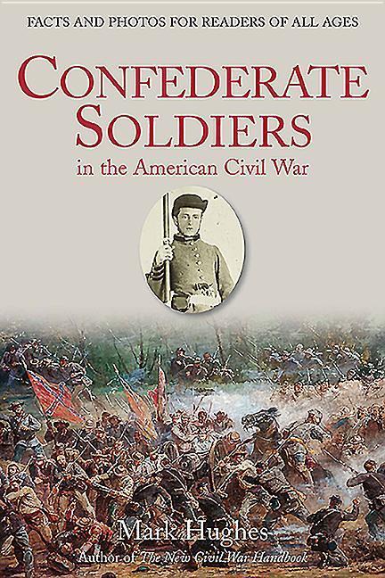 Vorderes Coverbild Confederate Soldiers in the American Civil War