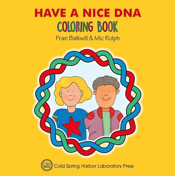 Vorderes Coverbild Have a Nice DNA Coloring Book (Enjoy Your Cells Color and Learn Series Book 3)