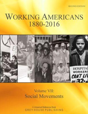 Vorderes Coverbild Working Americans, 1880-2016 - Vol. 7: Social Movements, Second Edition