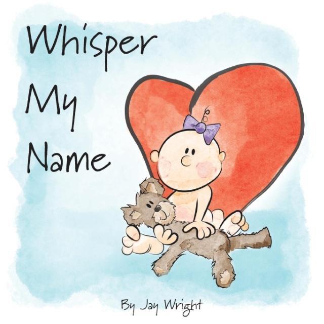 Vorderes Coverbild Whisper My Name