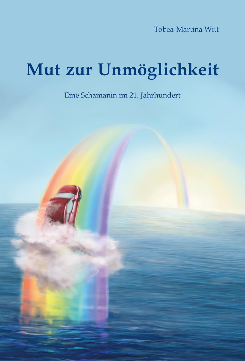 Vorderes Coverbild Mut zur Unmöglichkeit