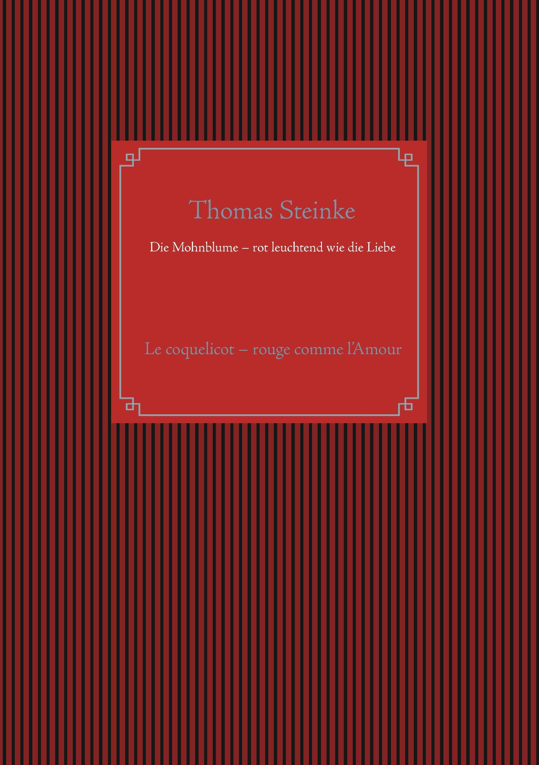 Vorderes Coverbild Die Mohnblume - rot leuchtend wie die Liebe
