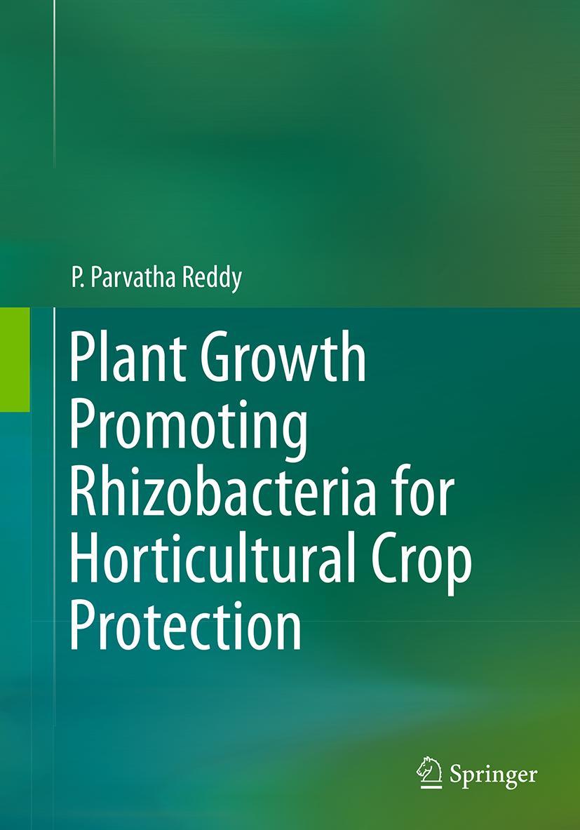 Vorderes Coverbild Plant Growth Promoting Rhizobacteria for Horticultural Crop Protection