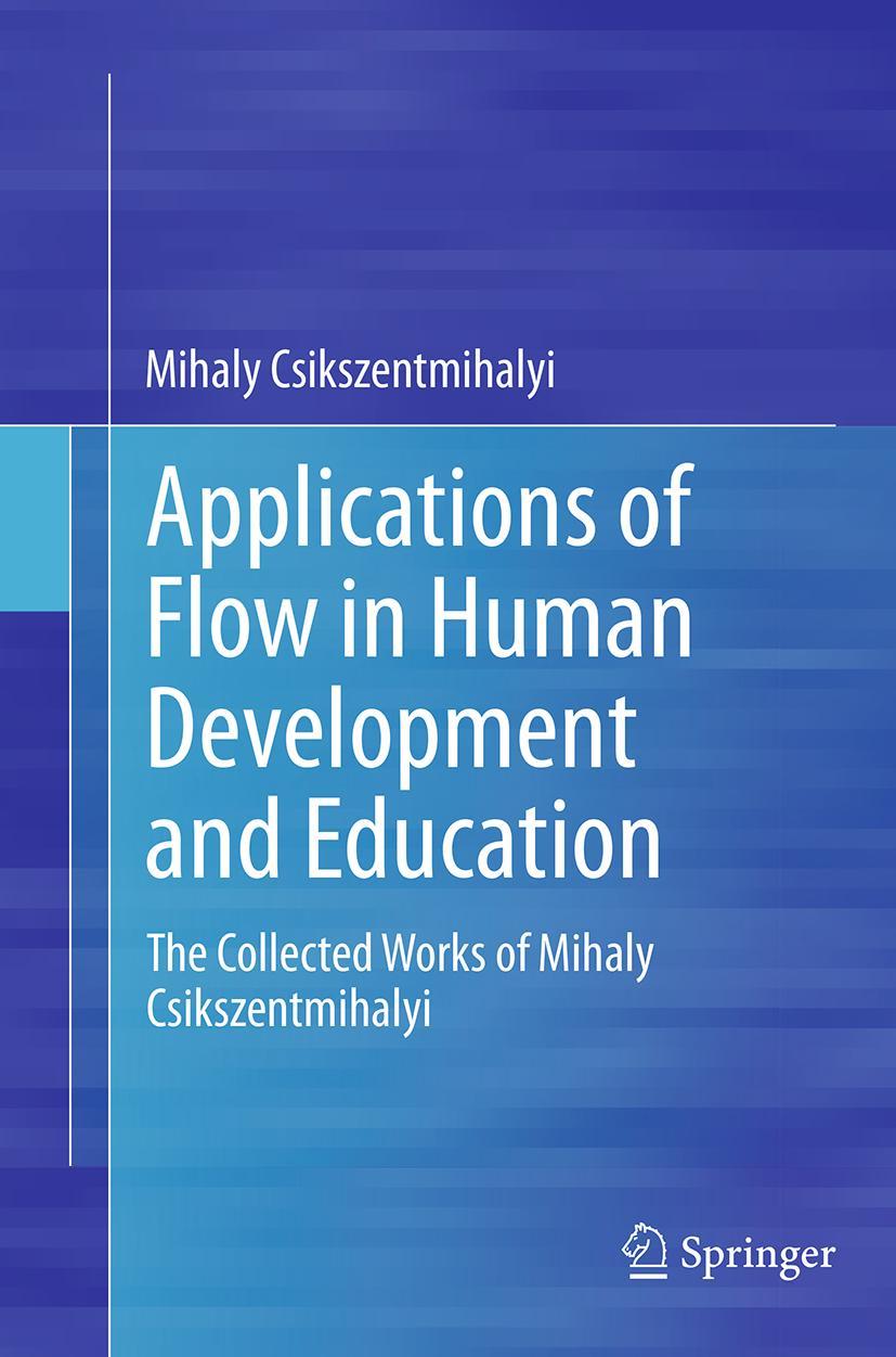 Vorderes Coverbild Applications of Flow in Human Development and Education
