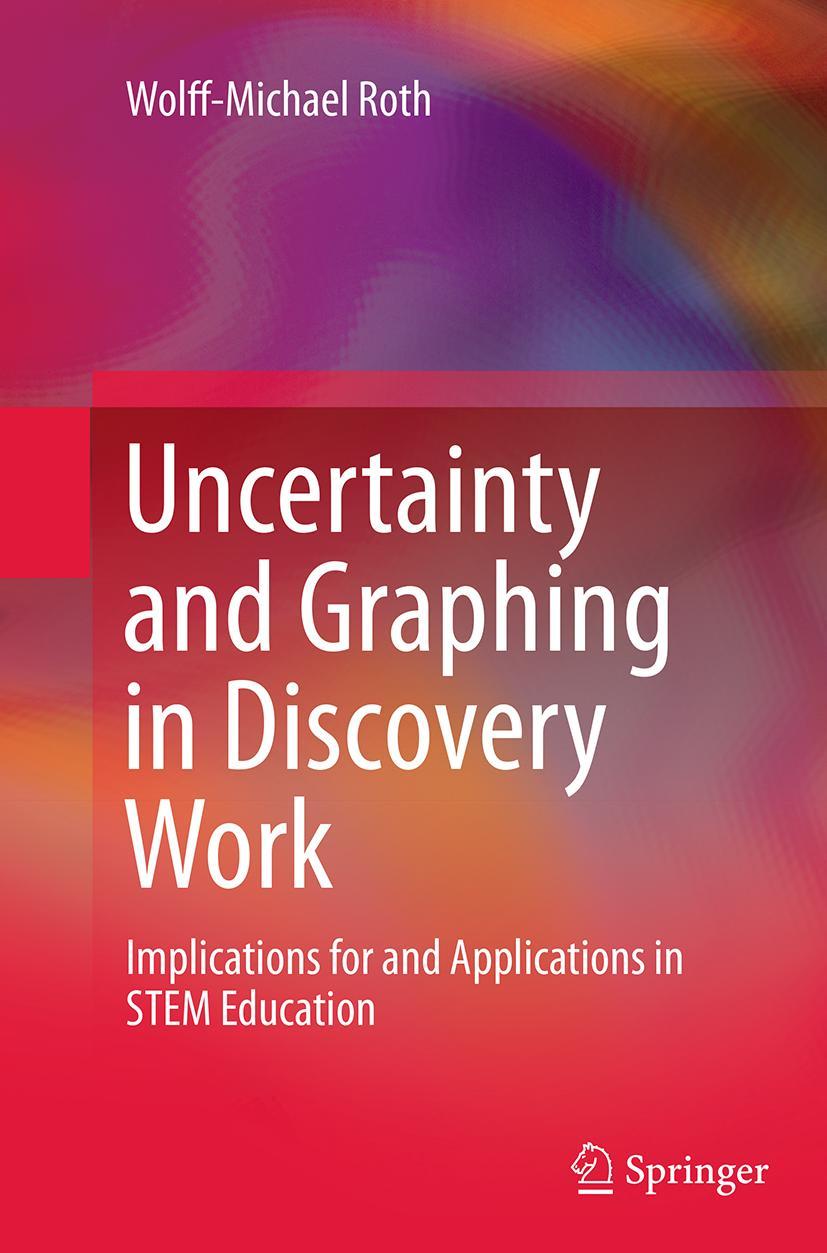 Vorderes Coverbild Uncertainty and Graphing in Discovery Work