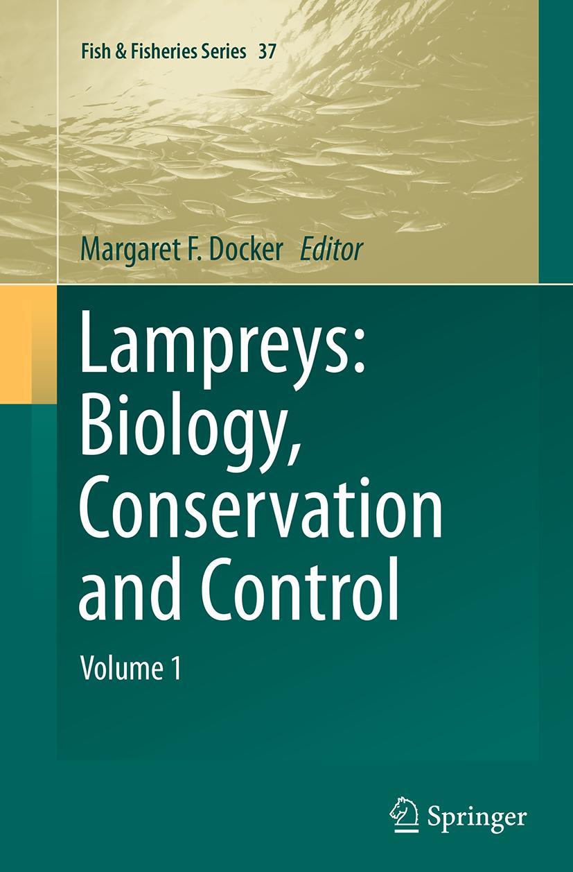 Vorderes Coverbild Lampreys: Biology, Conservation and Control
