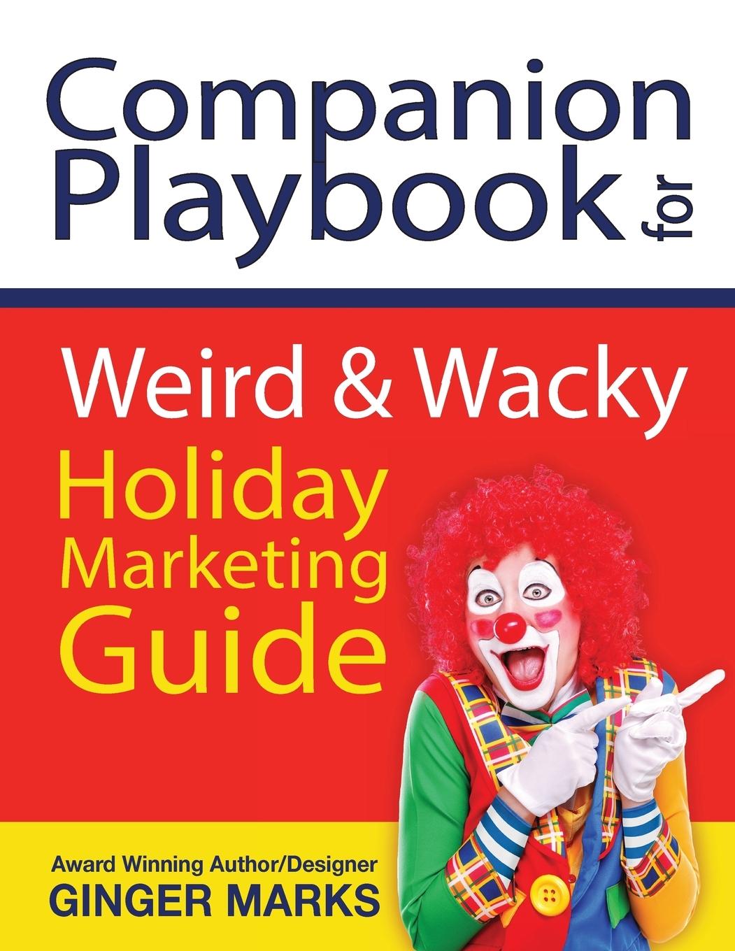 Vorderes Coverbild Companion Playbook for Weird & Wacky Holiday Marketing Guide