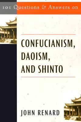 Vorderes Coverbild 101 Questions and Answers on Confucianism, Daoism, and Shinto