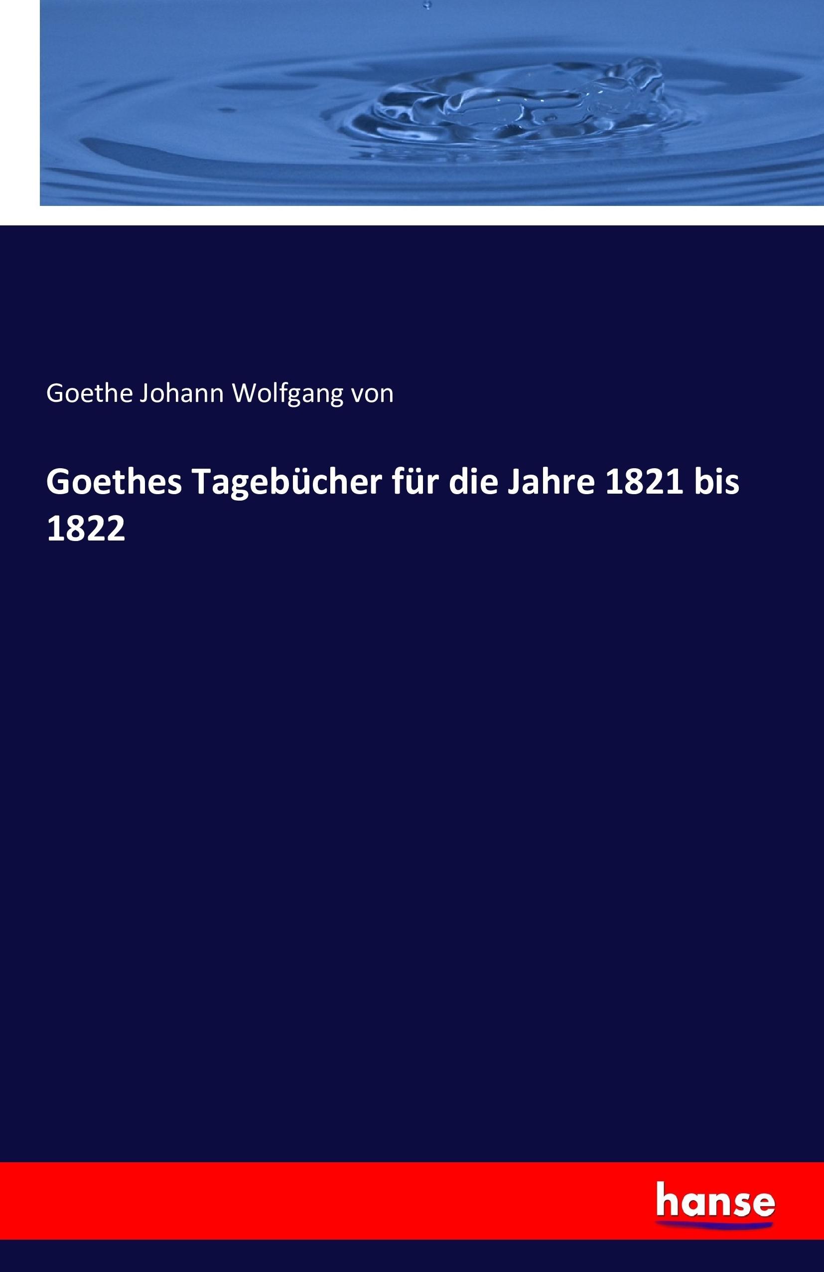 Vorderes Coverbild Goethes Tagebücher für die Jahre 1821 bis 1822