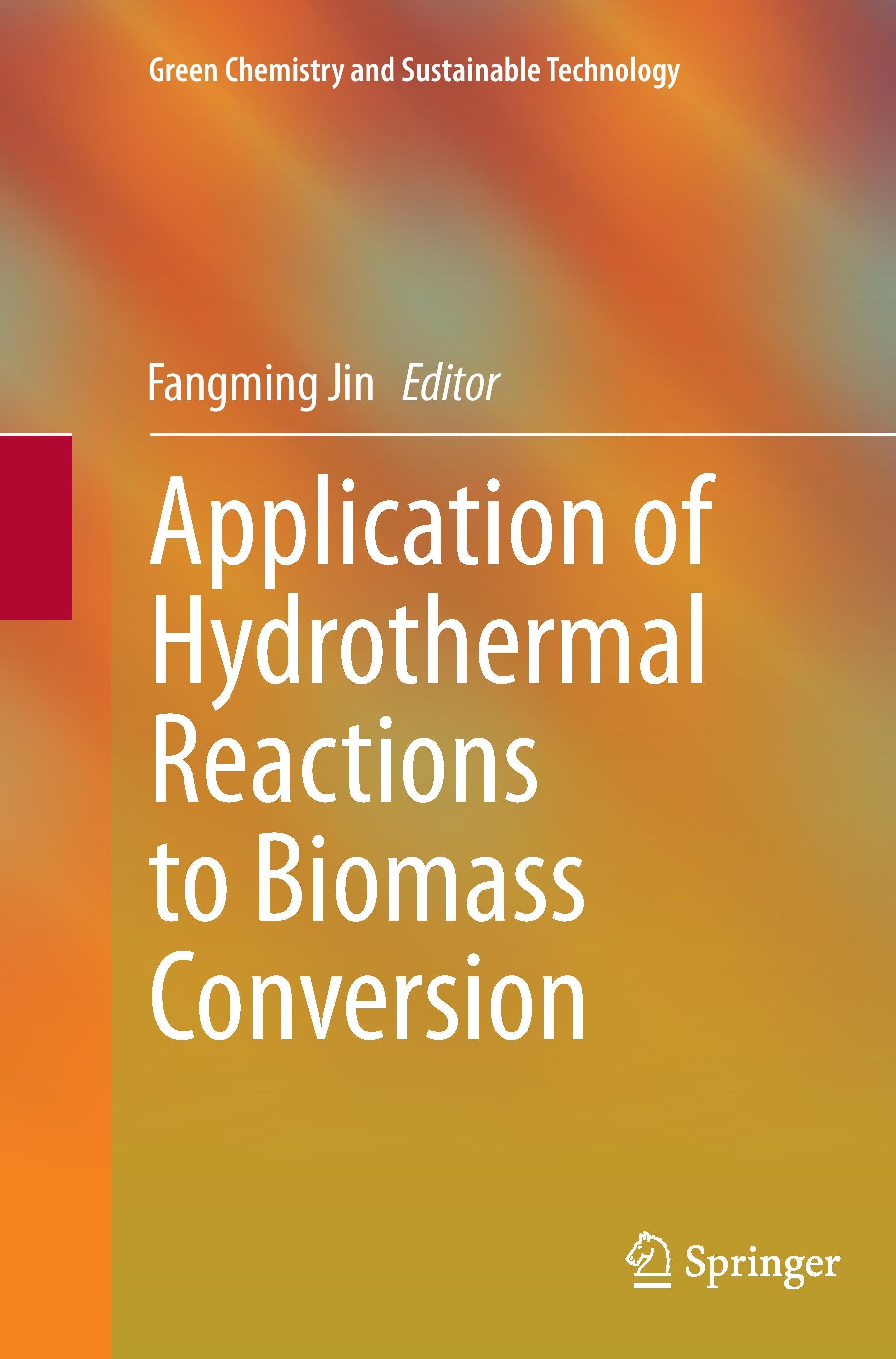 Vorderes Coverbild Application of Hydrothermal Reactions to Biomass Conversion
