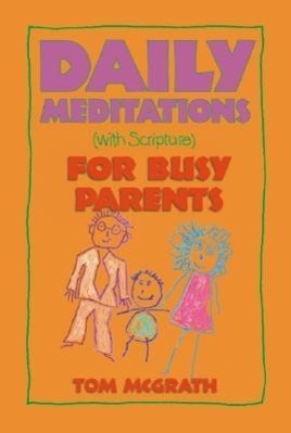 Vorderes Coverbild Daily Meditations for Busy Parents