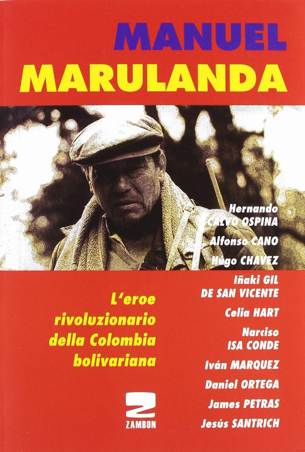 Vorderes Coverbild Manuel Marulanda. L'eroe rivoluzionario della Colombia bolivariana