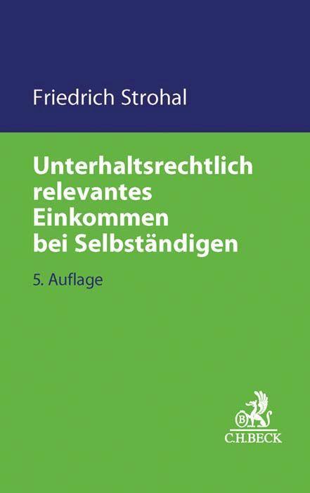 Vorderes Coverbild Unterhaltsrechtlich relevantes Einkommen bei Selbständigen