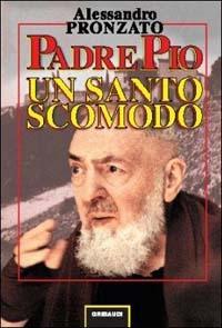 Vorderes Coverbild Padre Pio. Un santo scomodo