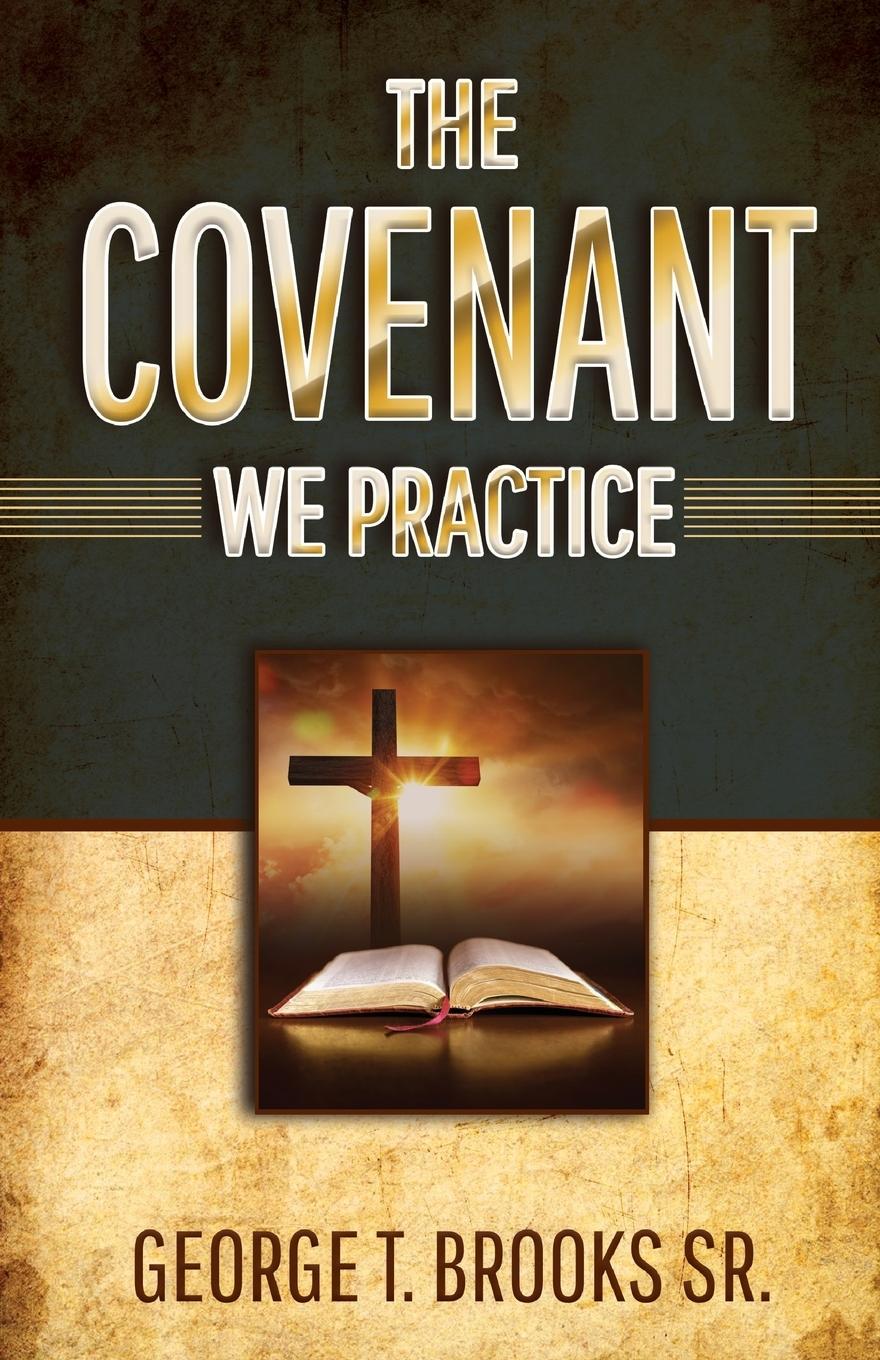 Vorderes Coverbild The Covenant We Practice