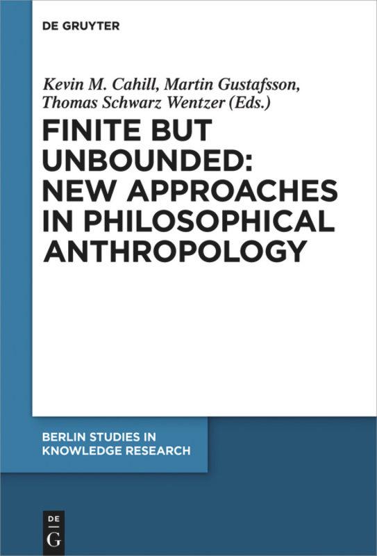 Vorderes Coverbild Finite but Unbounded: New Approaches in Philosophical Anthropology