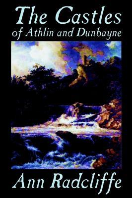 Vorderes Coverbild The Castles of Athlin and Dunbayne by Ann Radcliffe, Fiction, Action & Adventure