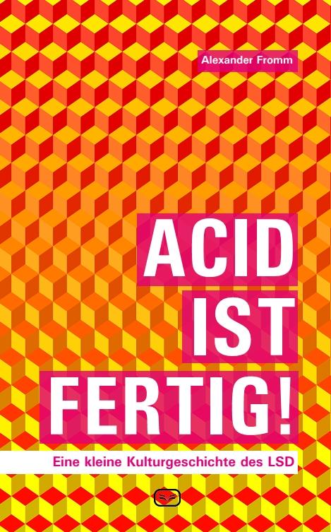 Vorderes Coverbild Acid ist fertig