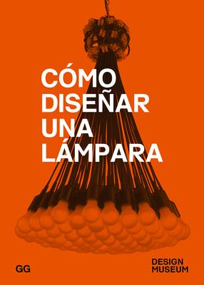 Vorderes Coverbild Cómo Diseñar Una Lámpara