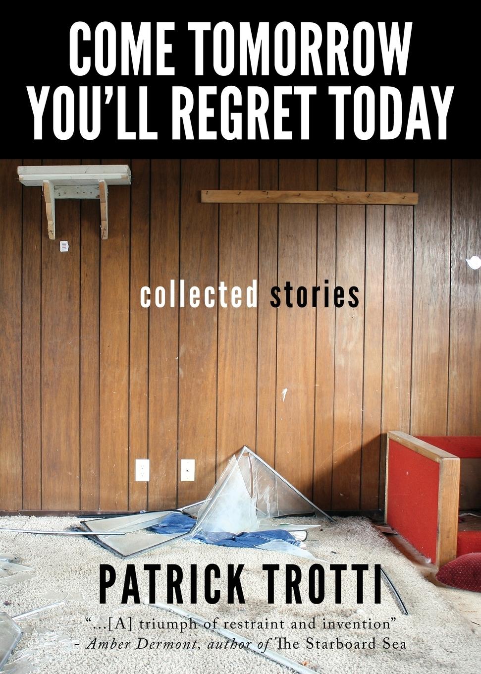 Vorderes Coverbild Come Tomorrow You'll Regret Today