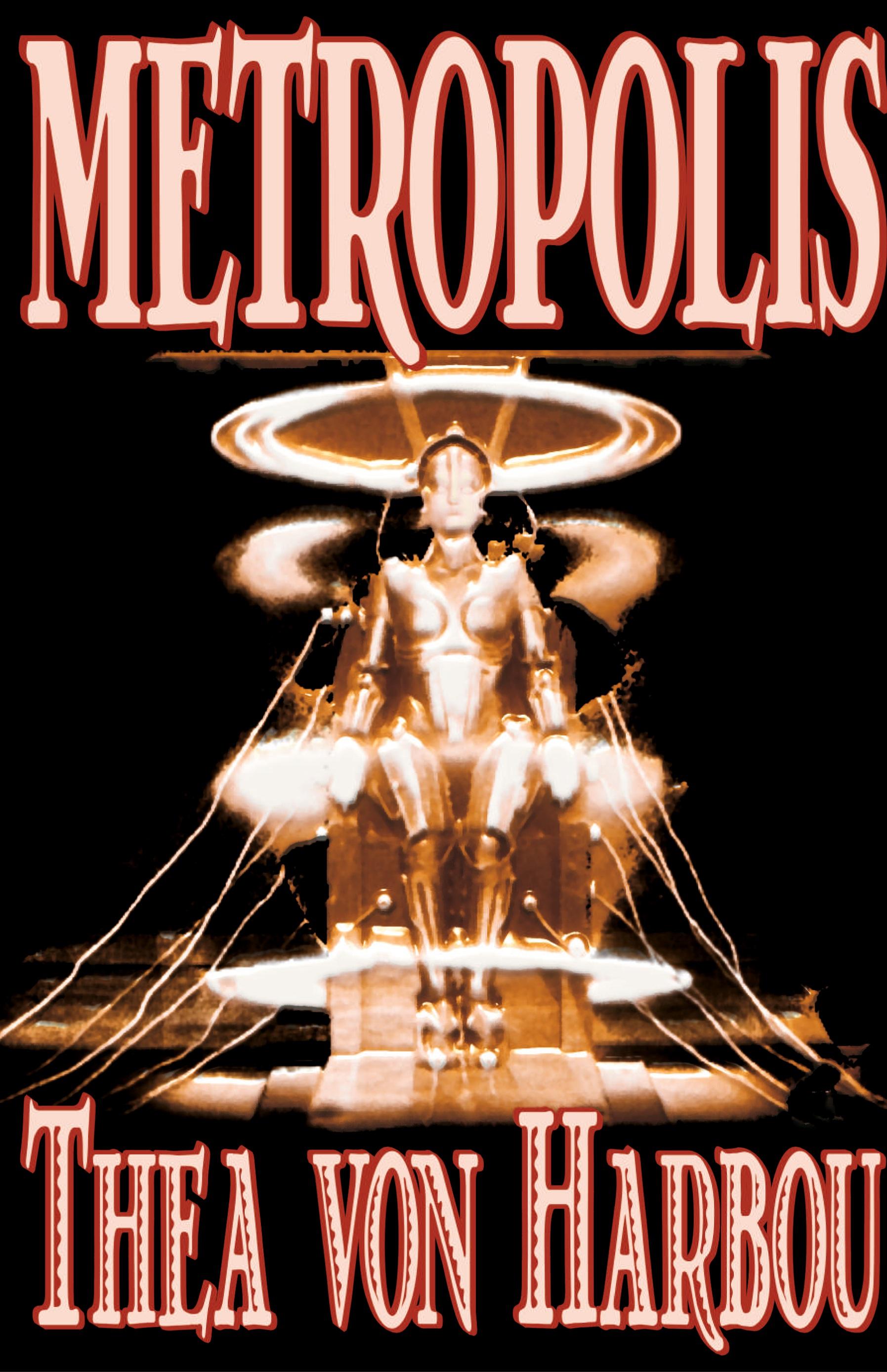 Vorderes Coverbild Metropolis by Thea Von Harbou, Science Fiction