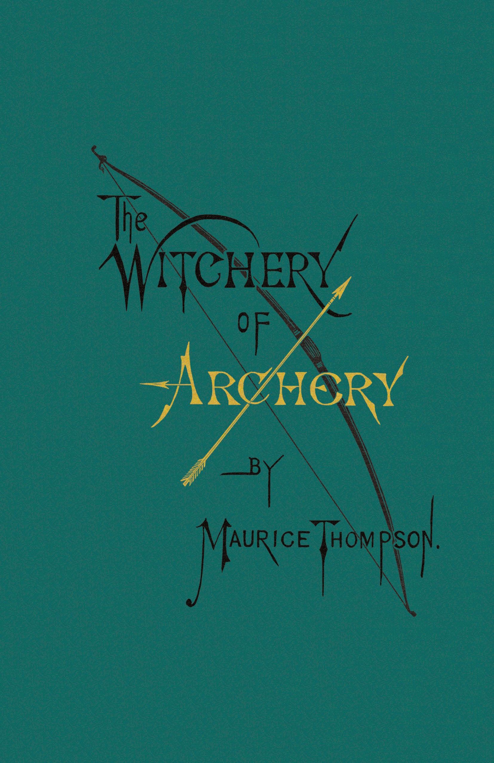 Vorderes Coverbild The Witchery of Archery