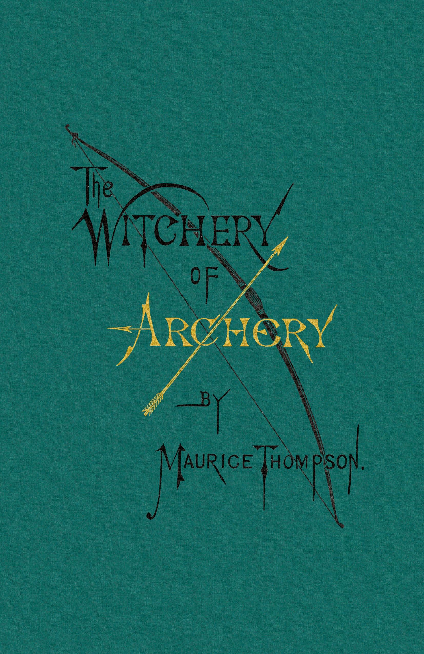 Vorderes Coverbild The Witchery of Archery