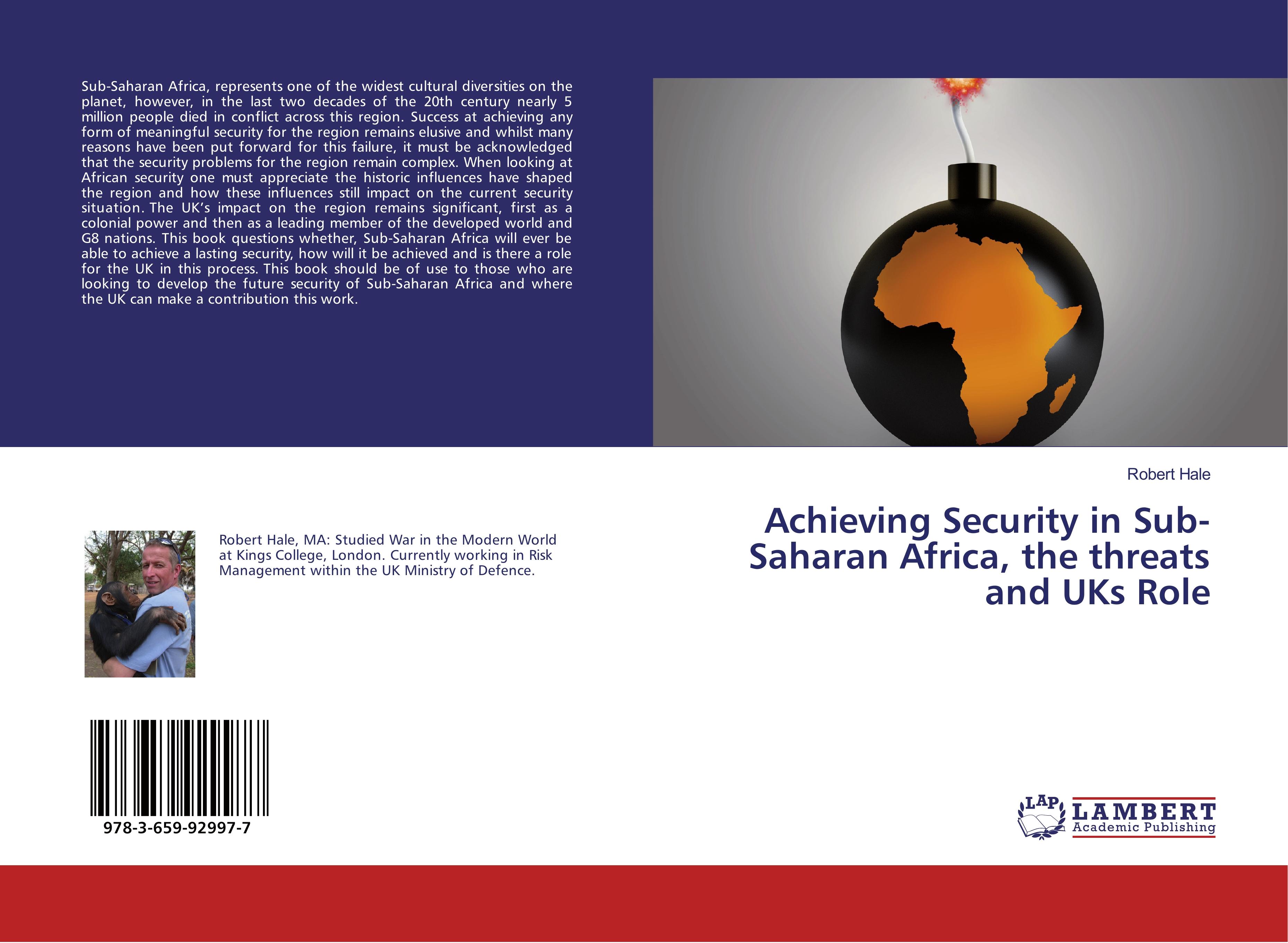 Vorderes Coverbild Achieving Security in Sub-Saharan Africa, the threats and UKs Role