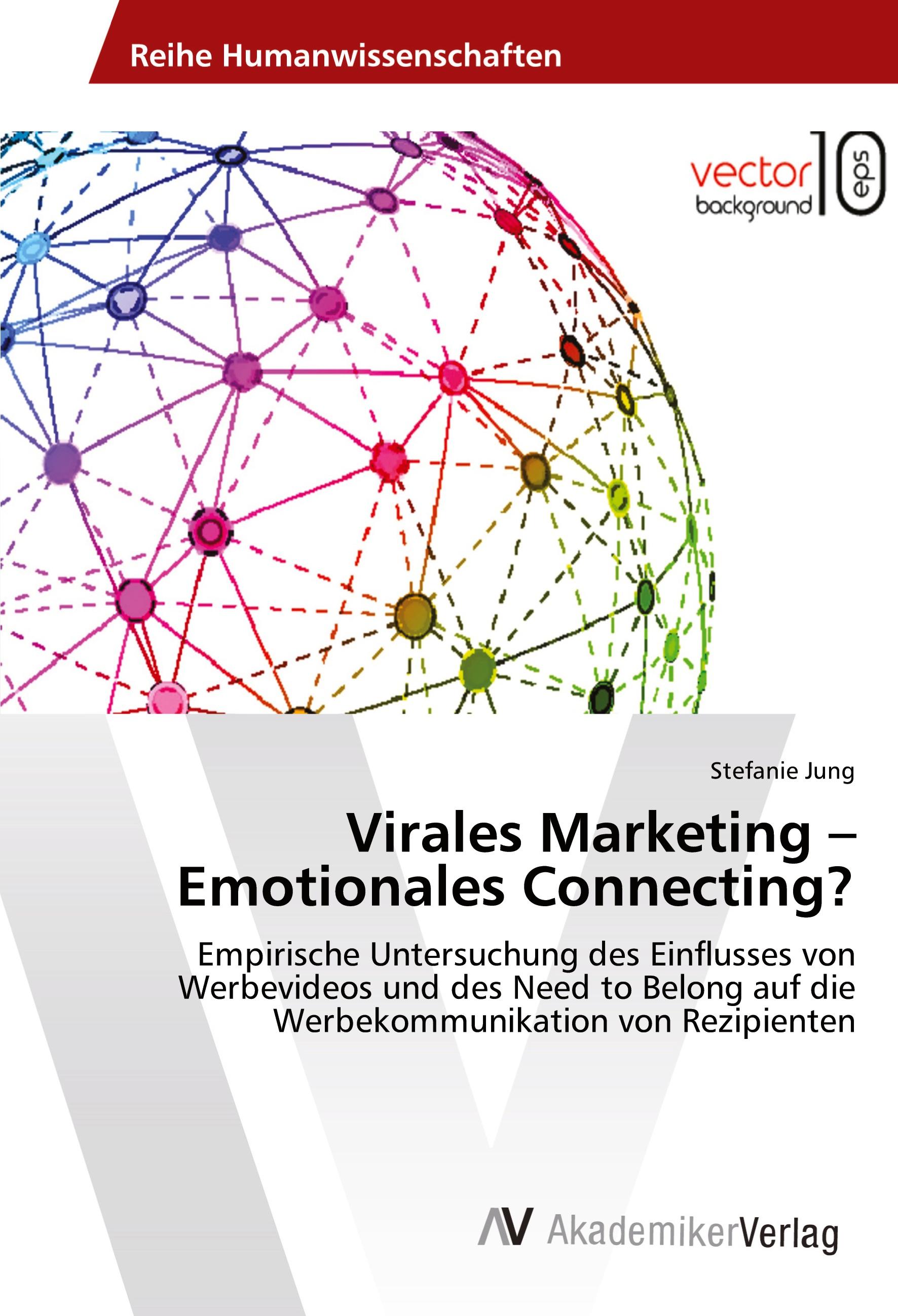 Vorderes Coverbild Virales Marketing - Emotionales Connecting?