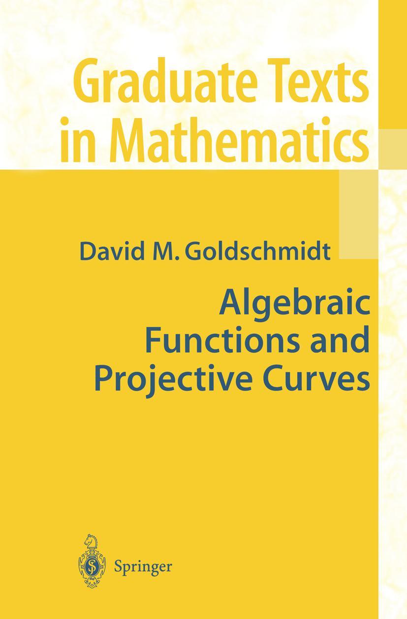 Vorderes Coverbild Algebraic Functions and Projective Curves