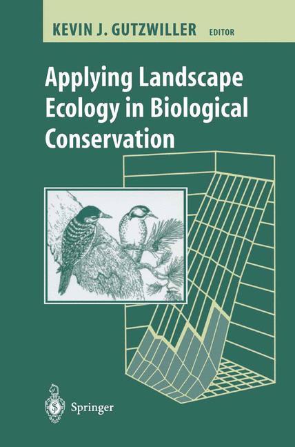 Vorderes Coverbild Applying Landscape Ecology in Biological Conservation