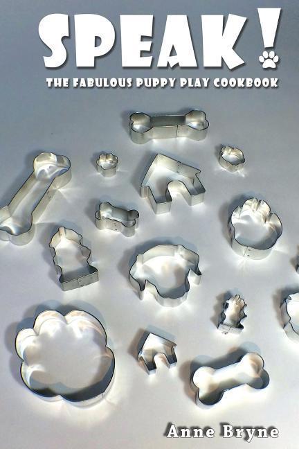 Vorderes Coverbild Speak! The Fabulous Puppy Play Cookbook