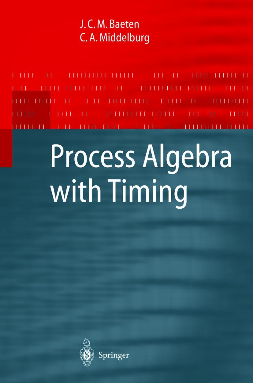 Vorderes Coverbild Process Algebra with Timing