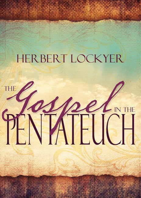 Vorderes Coverbild The Gospel in the Pentateuch