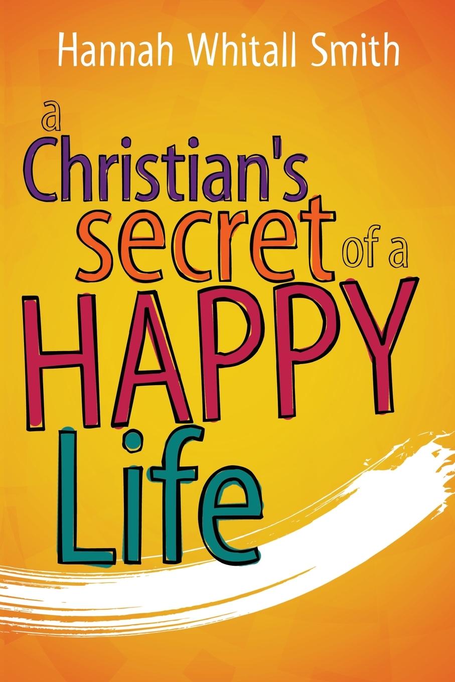 Vorderes Coverbild A Christian's Secret of a Happy Life