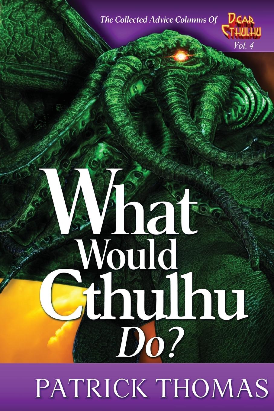 Vorderes Coverbild WHAT WOULD CTHULHU DO?