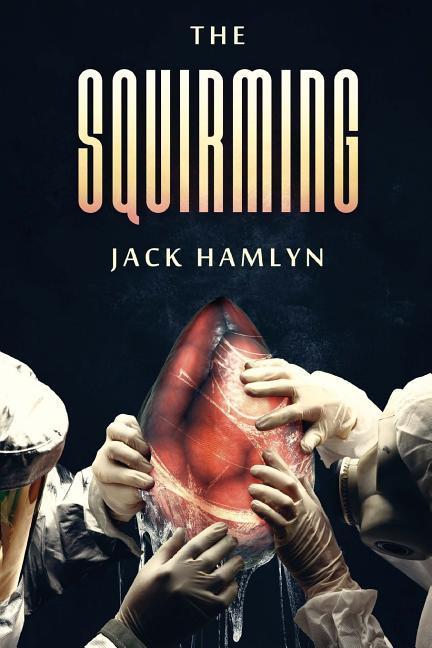Vorderes Coverbild The Squirming